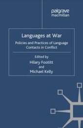 book Languages at War: Policies and Practices of Language Contacts in Conflict