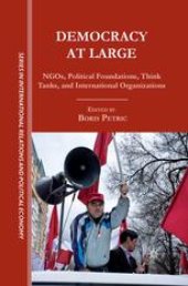 book Democracy at Large: NGOs, Political Foundations, Think Tanks and International Organizations