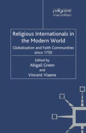 book Religious Internationals in the Modern World: Globalization and Faith Communities since 1750