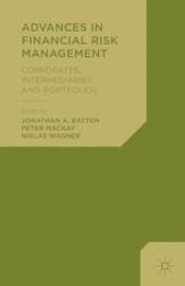 book Advances in Financial Risk Management: Corporates, Intermediaries and Portfolios