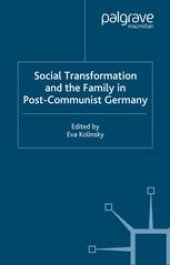 book Social Transformation and the Family in Post-Communist Germany