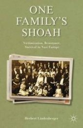 book One Family’s Shoah: Victimization, Resistance, Survival in Nazi Europe