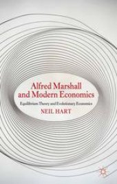 book Alfred Marshall and Modern Economics: Equilibrium Theory and Evolutionary Economics