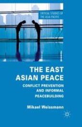 book The East Asian Peace: Conflict Prevention and Informal Peacebuilding