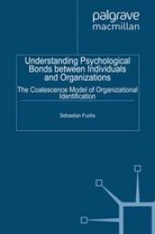 book Understanding Psychological Bonds between Individuals and Organizations: The Coalescence Model of Organizational Identification