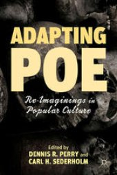 book Adapting Poe: Re-Imaginings in Popular Culture