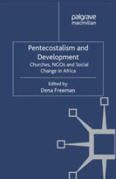 book Pentecostalism and Development: Churches, NGOs and Social Change in Africa