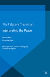 book Interpreting the Peace: Peace Operations, Conflict and Language in Bosnia-Herzegovina