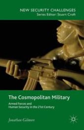 book The Cosmopolitan Military: Armed Forces and Human Security in the 21st Century