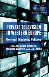 book Private Television in Western Europe: Content, Markets, Policies