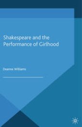 book Shakespeare and the Performance of Girlhood