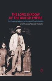 book The Long Shadow of the British Empire: The Ongoing Legacies of Race and Class in Zambia