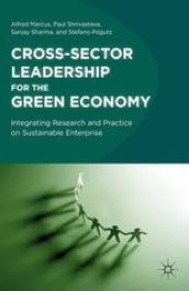 book Cross-Sector Leadership for the Green Economy: Integrating Research and Practice on Sustainable Enterprise