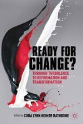 book Ready for Change?: Transition Through Turbulence to Reformation and Transformation