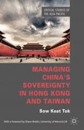 book Managing China’s Sovereignty in Hong Kong and Taiwan