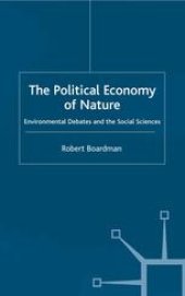 book The Political Economy of Nature: Environmental Debates and the Social Sciences