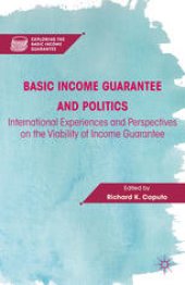 book Basic Income Guarantee and Politics: International Experiences and Perspectives on the Viability of Income Guarantee