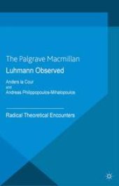 book Luhmann Observed: Radical Theoretical Encounters