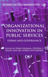 book Organizational Innovation in Public Services: Forms and Governance