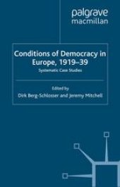 book Conditions of Democracy in Europe, 1919–39: Systematic Case Studies