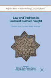 book Law and Tradition in Classical Islamic Thought: Studies in Honor of Professor Hossein Modarressi