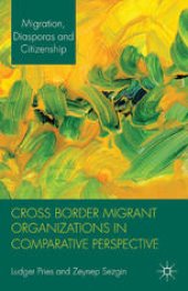 book Cross Border Migrant Organizations in Comparative Perspective