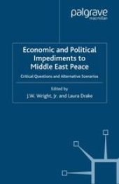 book Economic and Political Impediments to Middle East Peace: Critical Questions and Alternative Scenarios