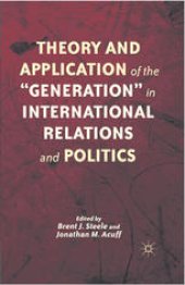 book Theory and Application of the “Generation” in International Relations and Politics