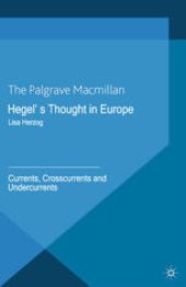 book Hegel’s Thought in Europe: Currents, Crosscurrents and Undercurrents