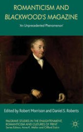 book Romanticism and Blackwood’s Magazine: ‘An Unprecedented Phenomenon’