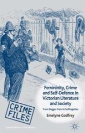 book Femininity, Crime and Self-Defence in Victorian Literature and Society: From Dagger-Fans to Suffragettes