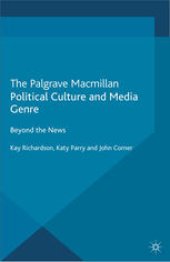 book Political Culture and Media Genre: Beyond the News