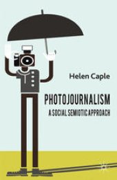 book Photojournalism: A Social Semiotic Approach