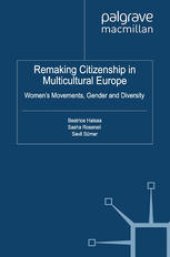 book Remaking Citizenship in Multicultural Europe: Women’s Movements, Gender and Diversity