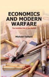 book Economics and Modern Warfare: The Invisible Fist of the Market