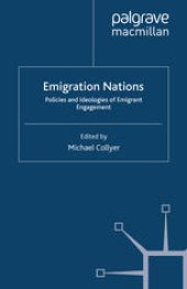 book Emigration Nations: Policies and Ideologies of Emigrant Engagement