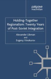 book Holding-Together Regionalism: Twenty Years of Post-Soviet Integration