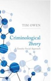 book Criminological Theory: A Genetic-Social Approach