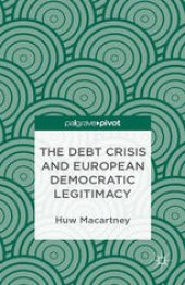 book The Debt Crisis and European Democratic Legitimacy