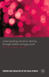 book Understanding Narrative Identity Through Lesbian and Gay Youth