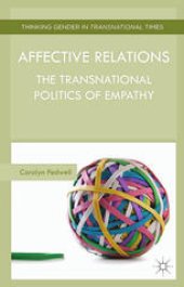 book Affective Relations: The Transnational Politics of Empathy