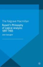 book Russell’s Philosophy of Logical Analysis: 1897–1905