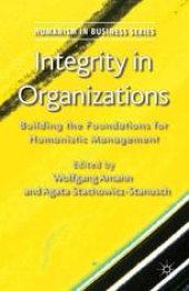 book Integrity in Organizations: Building the Foundations for Humanistic Management