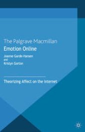 book Emotion Online: Theorizing Affect on the Internet