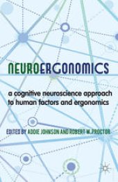 book Neuroergonomics: A Cognitive Neuroscience Approach to Human Factors and Ergonomics