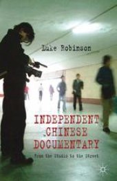 book Independent Chinese Documentary: From the Studio to the Street