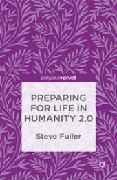 book Preparing for Life in Humanity 2.0