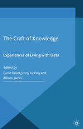 book The Craft of Knowledge: Experiences of Living with Data