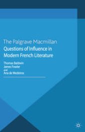 book Questions of Influence in Modern French Literature