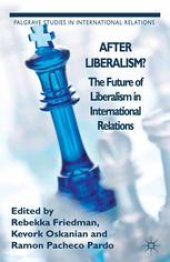 book After Liberalism?: The Future of Liberalism in International Relations